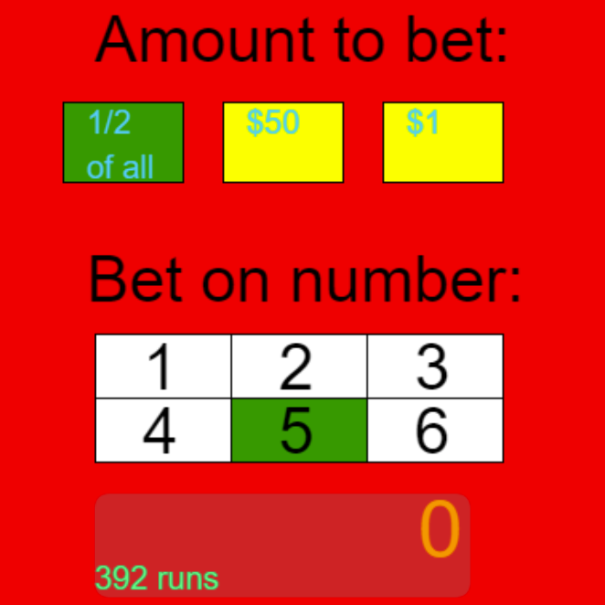 The UI with 1/2 of all money being bet each time. The background is red and the user has no money (rounded)